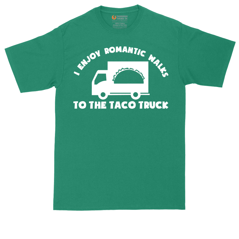 I Enjoy Romantic Walks to the Taco Truck | Mens Tall T-Shirt