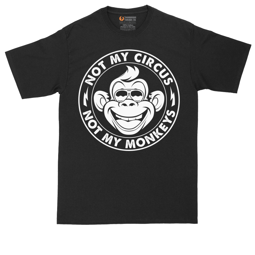 Not My Circus Not My Monkeys - Mens Tall T-Shirt (Sizes LT to 4XLT)