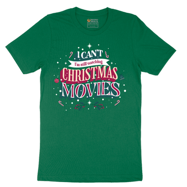 I Can't I'm Still Watching Christmas Movies - Mens T-Shirt - Sizes S - 6XL
