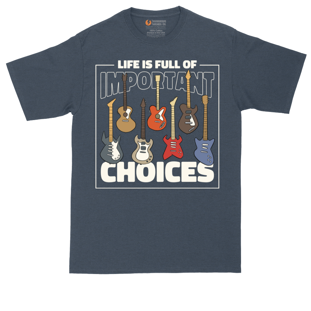 Life if Full of Important Choices Guitar Version | Mens Tall T-Shirt