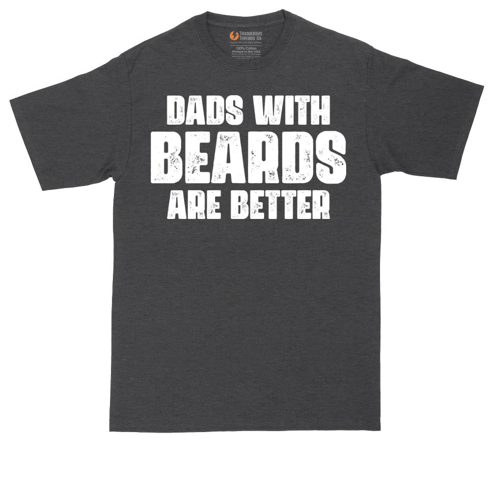 Dads with Beards are Better | Mens Tall T-Shirt