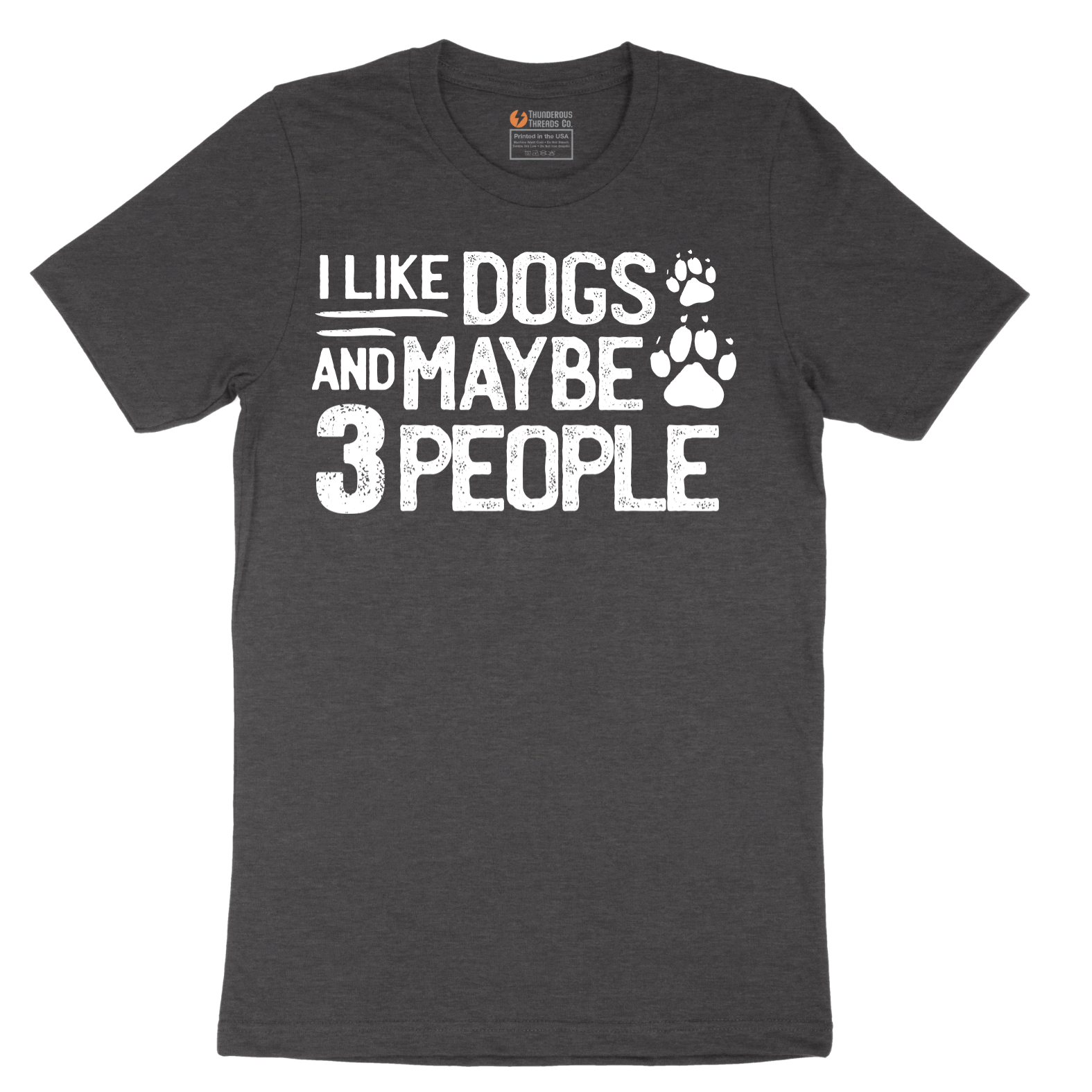 I Like Dogs and Maybe Three People - Mens T-Shirt - Sizes S - 6XL