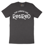 The Legend has Retired Version 3 - Mens T-Shirt - Sizes S - 6XL