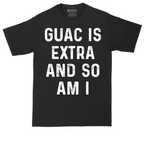 Guac is Extra and So Am I | Mens Tall T-Shirt
