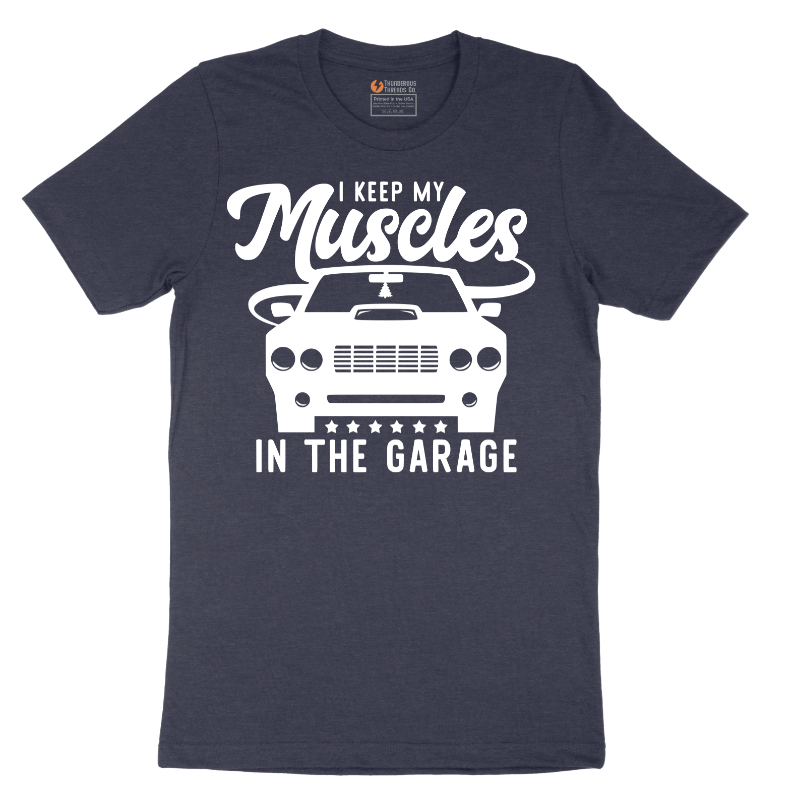 I Keep My Muscles in the Garage - Mens T-Shirt - Sizes S - 6XL