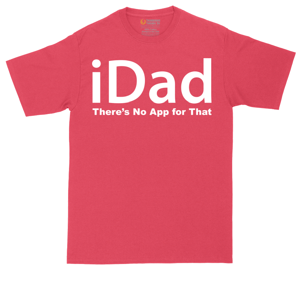 iDad Theres No App for That | Mens Tall T-Shirt