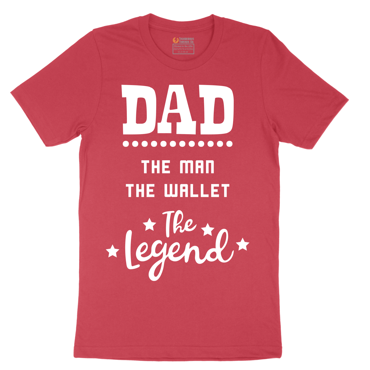 Dad the Man the Wallet the Legend - Mens T-Shirt - Sizes S - 6XL