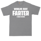 Worlds Best Farter I Mean Father | Mens Tall T-Shirt
