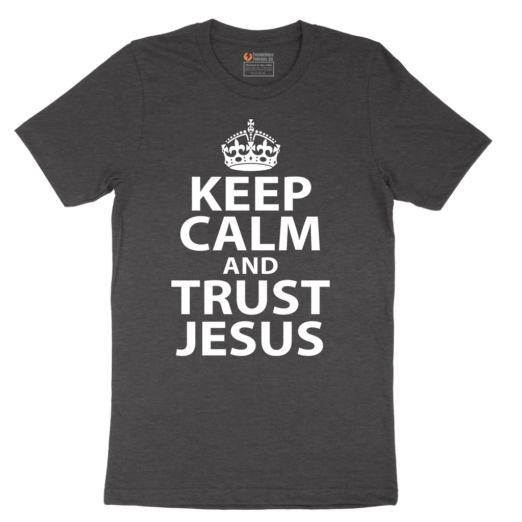 Keep Calm and Trust Jesus - Mens T-Shirt - Sizes S - 6XL