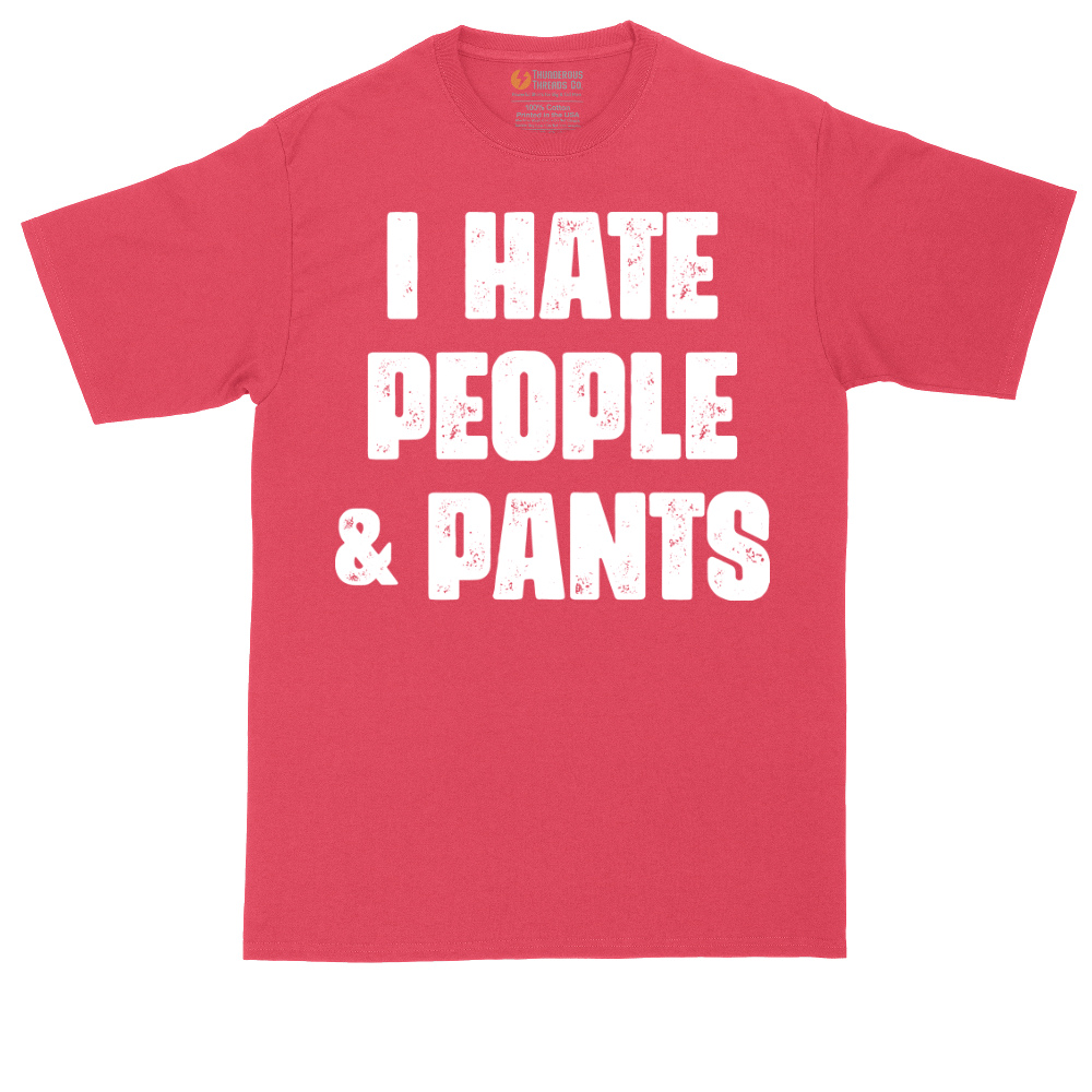 I Hate People and Pants | Mens Tall T-Shirt