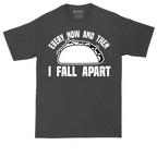 Every Now and Then I Fall Apart | Mens Tall T-Shirt