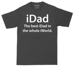 iDad the Best iDad in the Whole iWorld | Mens Tall T-Shirt