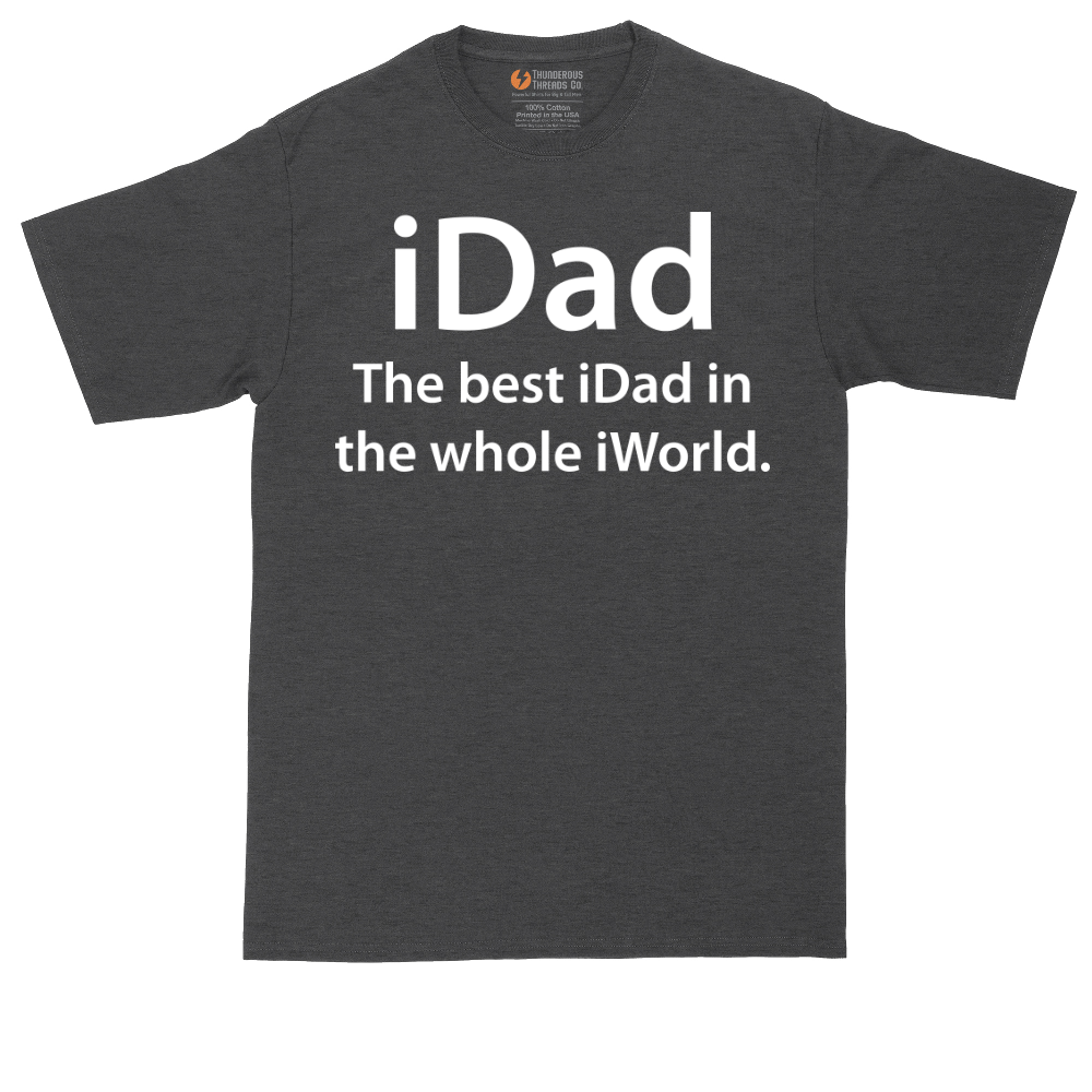 iDad the Best iDad in the Whole iWorld | Mens Tall T-Shirt