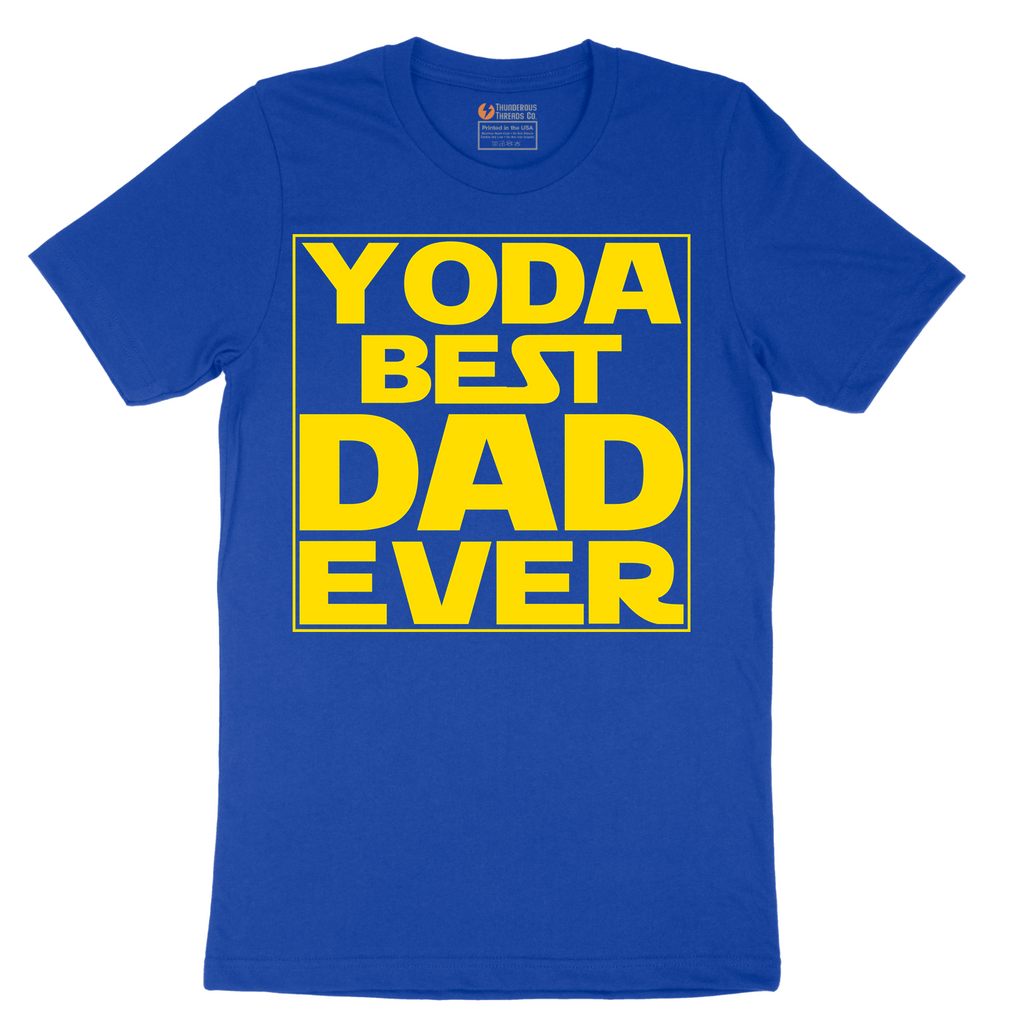 YODA Best Dad Ever - Mens T-Shirt - Sizes S - 6XL