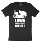 Lawn Enforcement Officer No Badge Version - Mens T-Shirt - Sizes S - 6XL