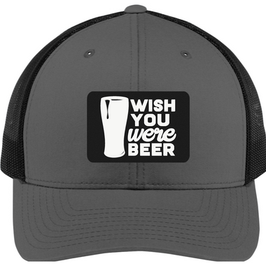 Wish You were Beer - 3D Patch Trucker Hat