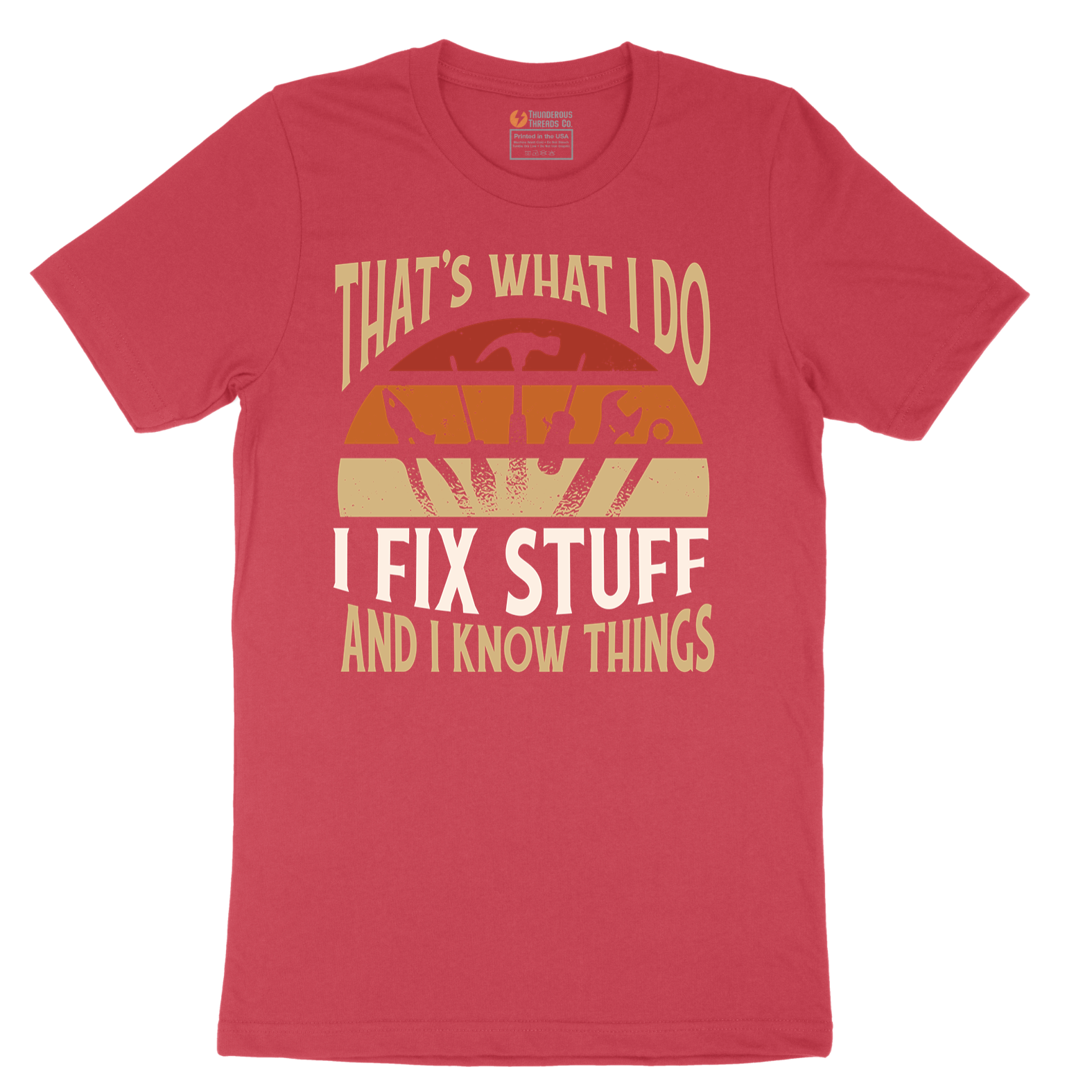 I Fix Stuff and I Know Things - Mens T-Shirt - Sizes S - 6XL