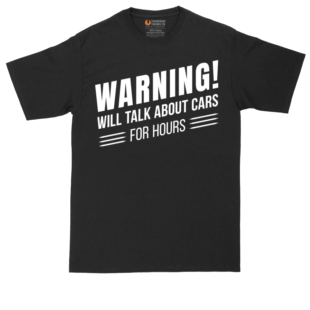 Warning Will Talk About Cars for Hours | Mens Tall T-Shirt