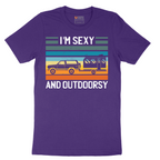 I'm Sexy and Outdoorsy - Mens T-Shirt - Sizes S - 6XL