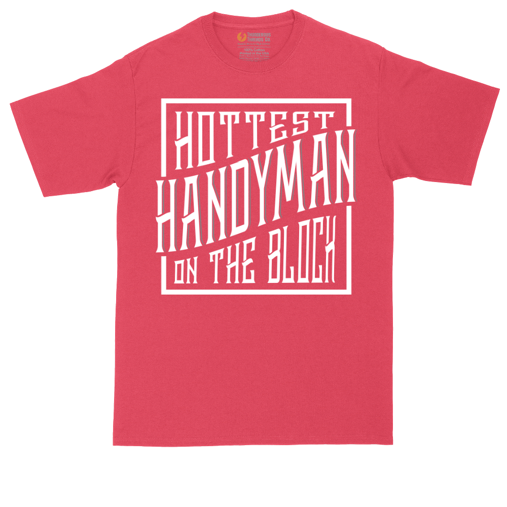 Hottest Handyman on the Block | Mens Tall T-Shirt
