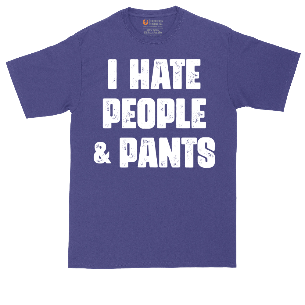 I Hate People and Pants | Mens Tall T-Shirt