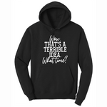 Wow Thats A Terrible Idea - Mens Big & Tall Hooded Sweatshirt - Sizes XLT - 4XLT