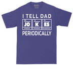 I Tell Jokes Periodically | Mens Tall T-Shirt