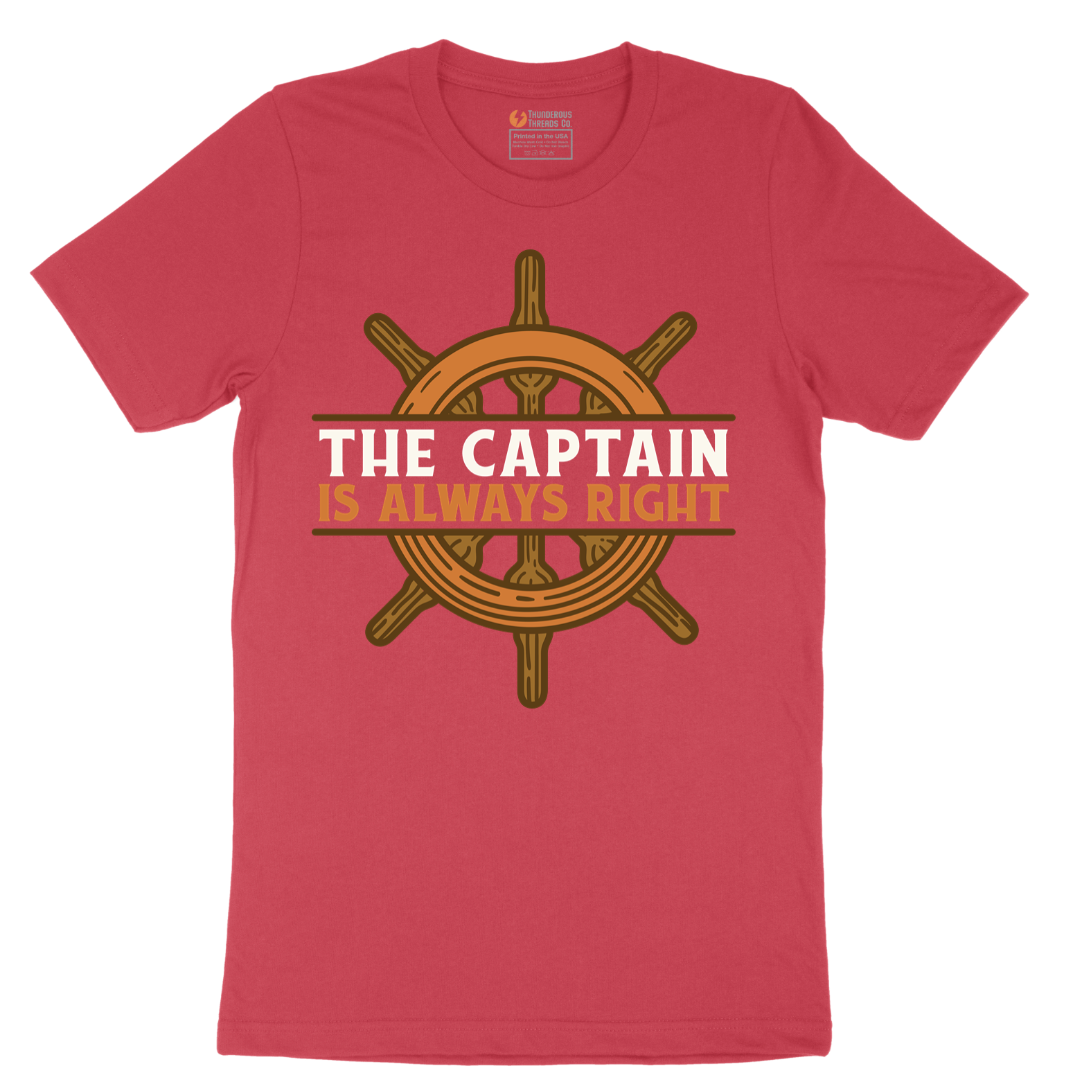The Captain is Always Right - Mens T-Shirt - Sizes S - 6XL