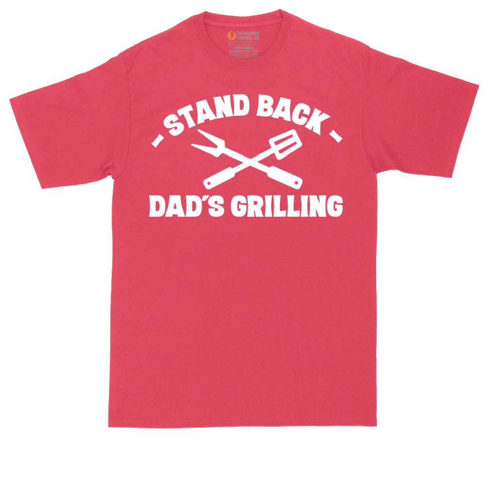 Stand Back Dads Grilling | Mens Tall T-Shirt