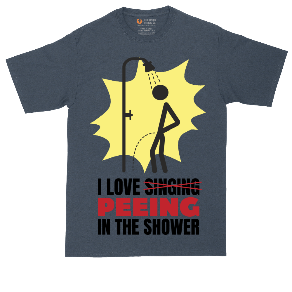 I Love Peeing in the Shower | Mens Tall T-Shirt