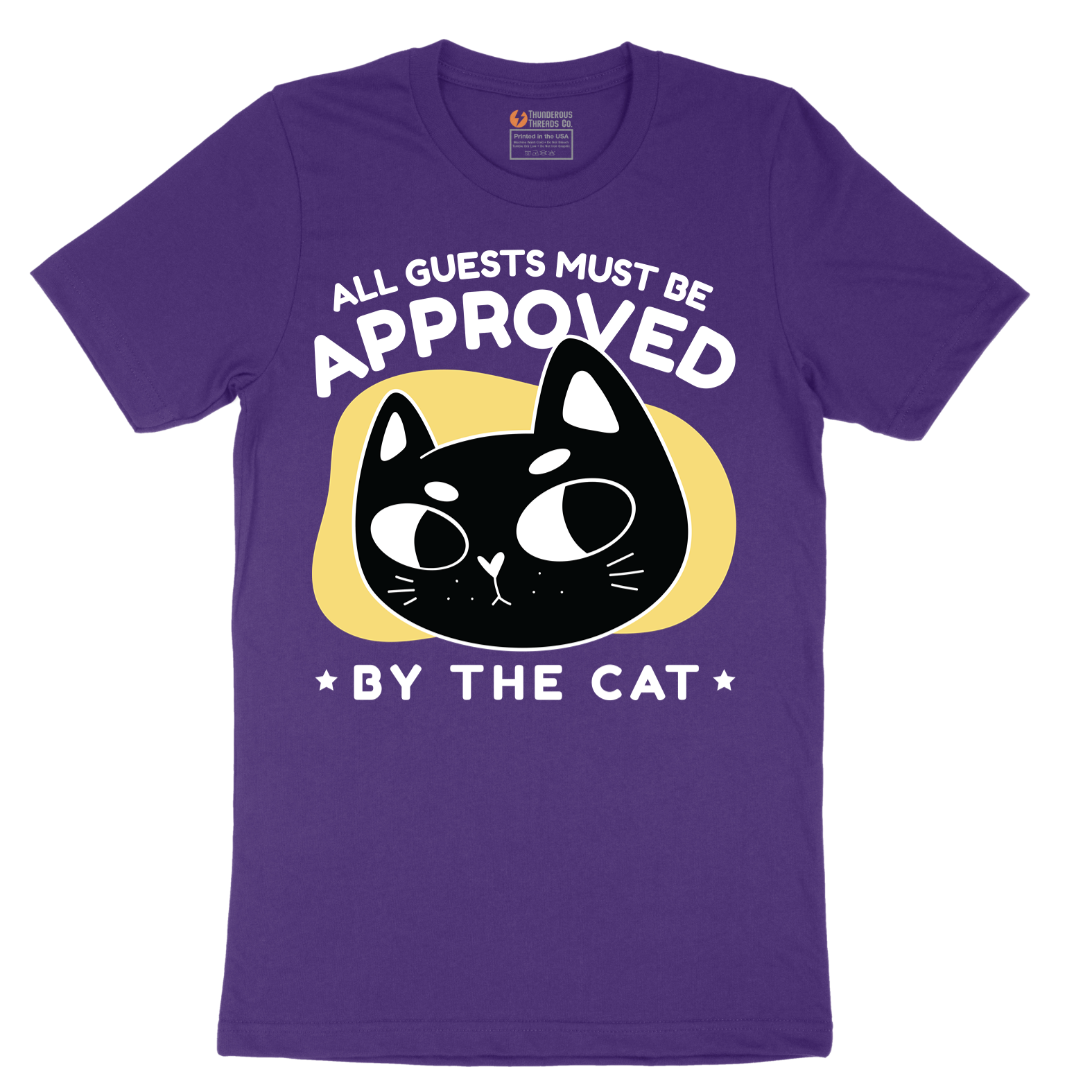 All Guests Must be Approved by the Cat - Mens T-Shirt - Sizes S - 6XL