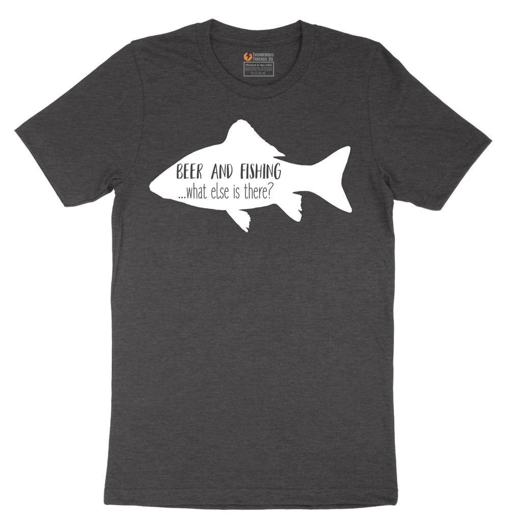 Beer and Fishing What Else is There - Mens T-Shirt - Sizes S - 6XL