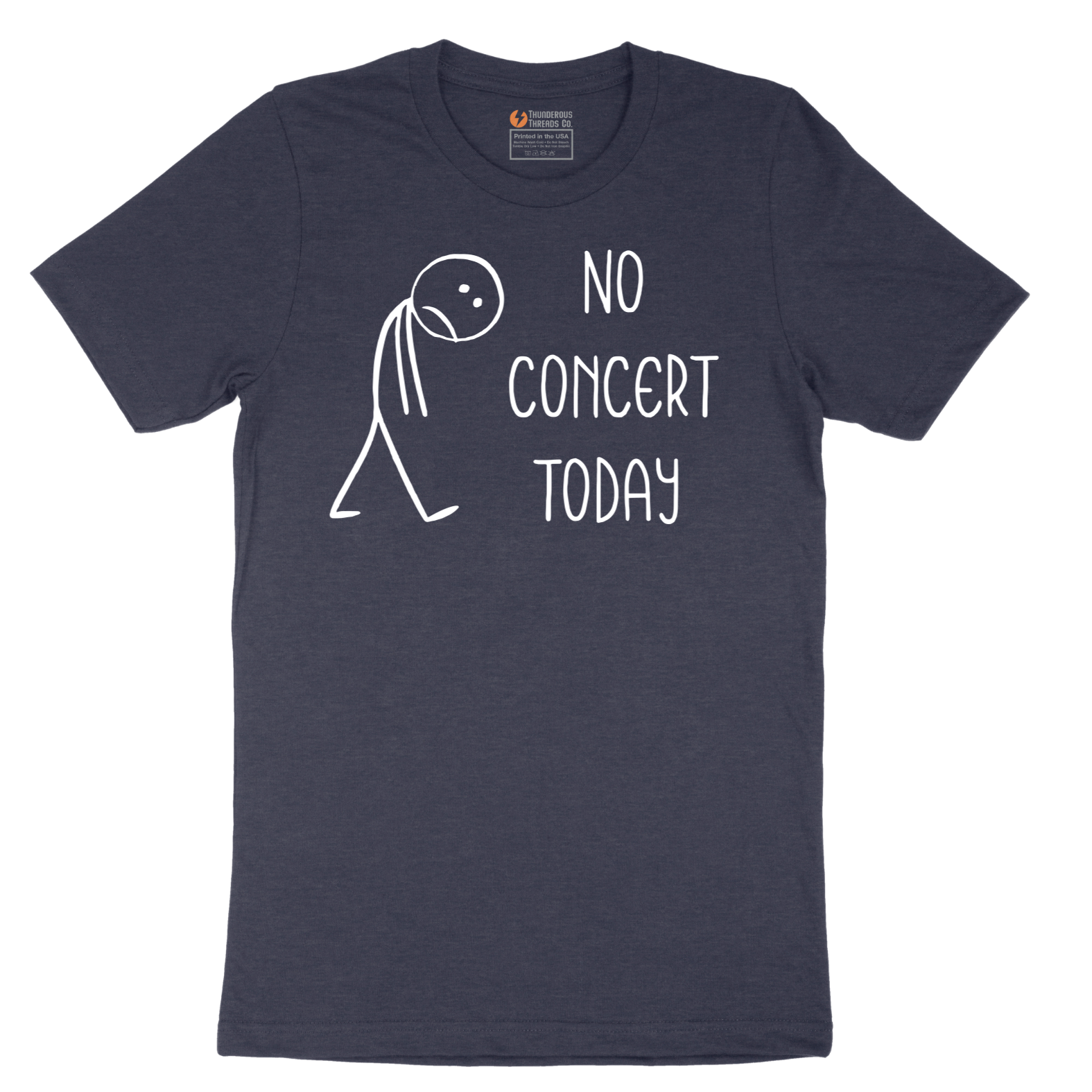 No Concert Today - Mens T-Shirt - Sizes S - 6XL