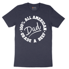 Dad 100% All American Grade A Beef - Mens T-Shirt - Sizes S - 6XL