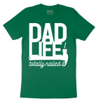 Dad Life Totally Nailed It - Mens T-Shirt - Sizes S - 6XL