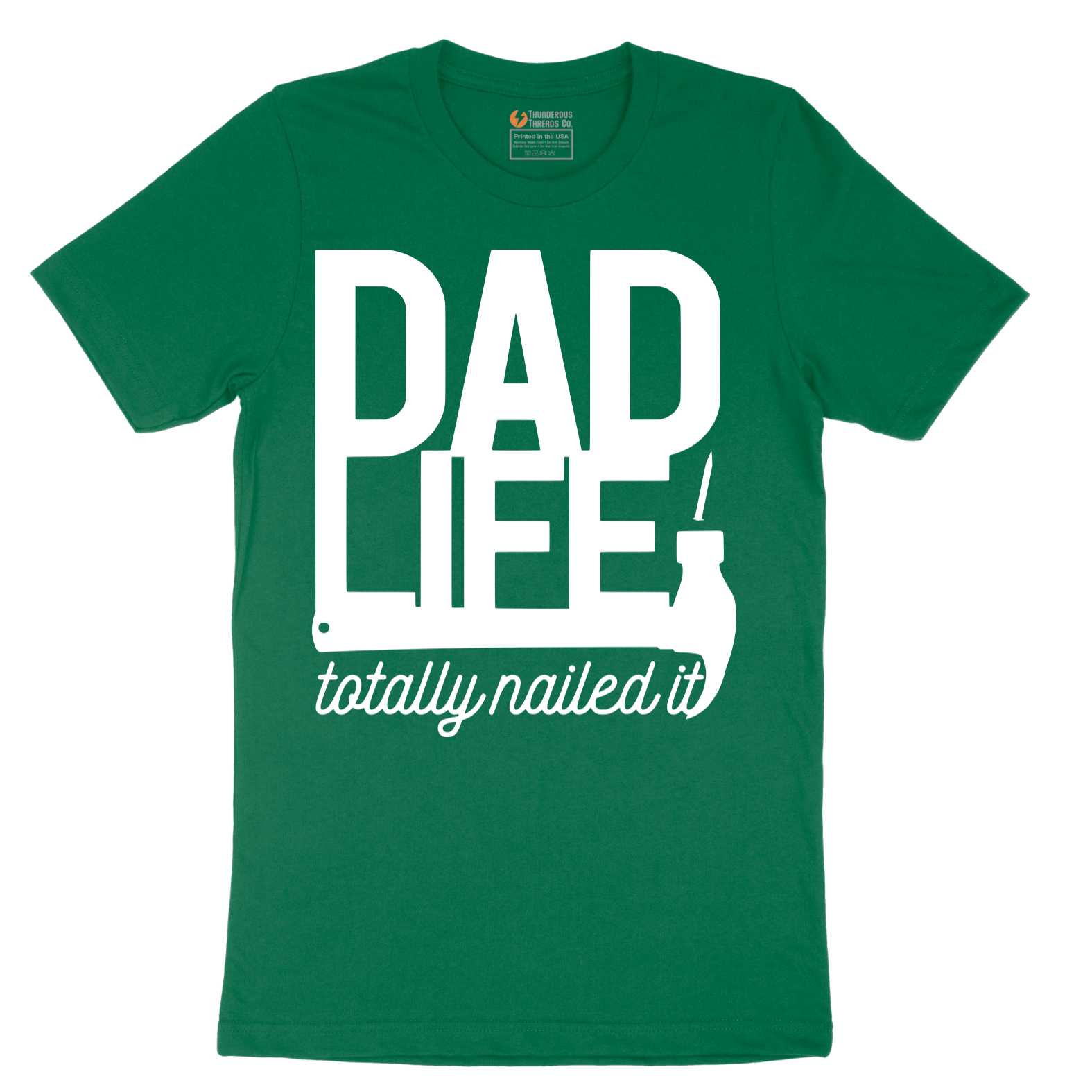 Dad Life Totally Nailed It - Mens T-Shirt - Sizes S - 6XL