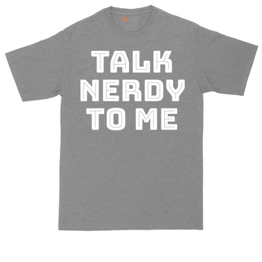 Talk Nerdy to Me | Mens Tall T-Shirt