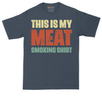 This is My Meat Smoking Shirt | Mens Tall T-Shirt