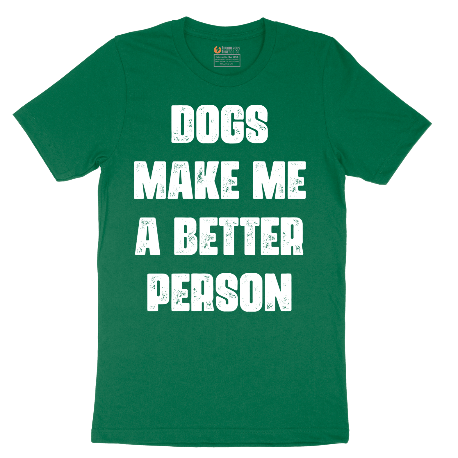 Dogs Make Me a Better Person - Mens T-Shirt - Sizes S - 6XL