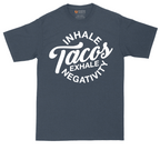 Inhale Tacos Exhale Negativity | Mens Tall T-Shirt