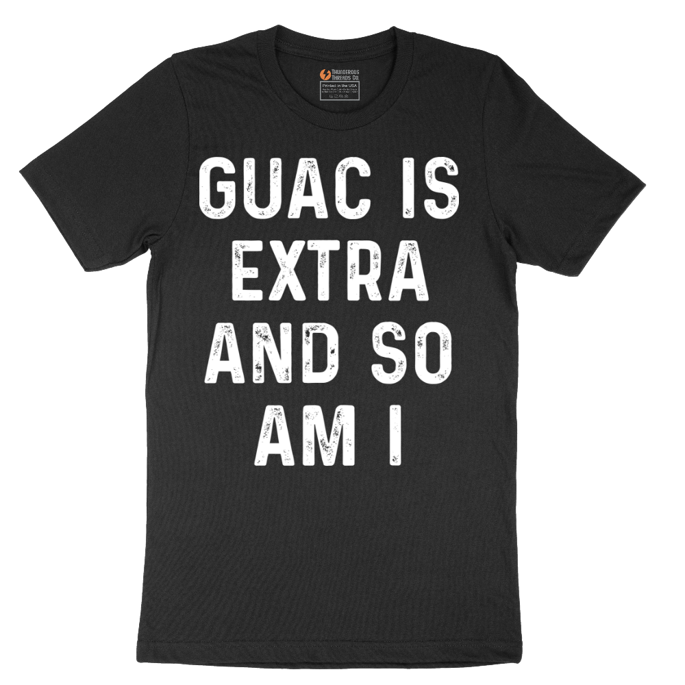 Guac is Extra and So Am I_White - Mens T-Shirt - Sizes S - 6XL