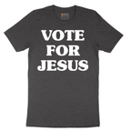 Vote for Jesus - Mens T-Shirt - Sizes S - 6XL