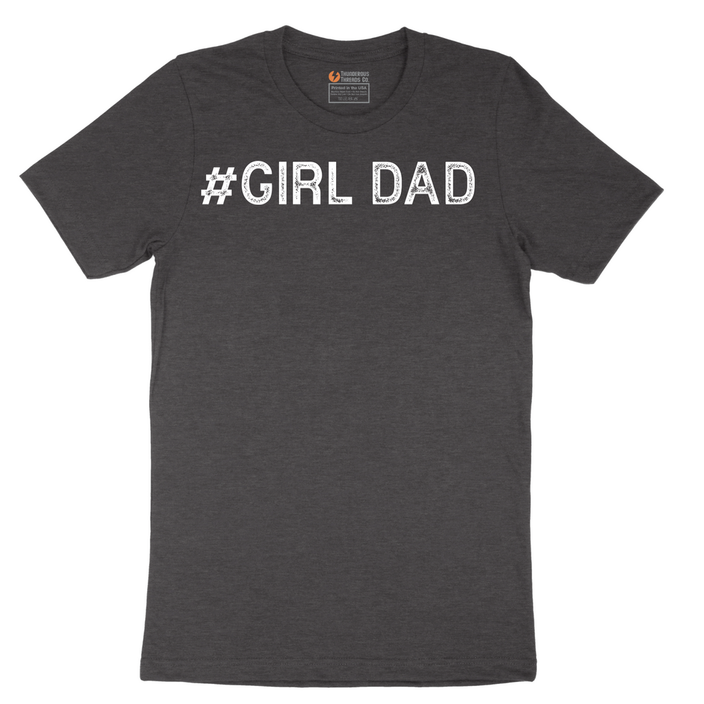 Girl Dad - Mens T-Shirt - Sizes S - 6XL