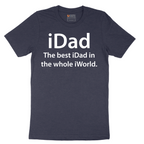 iDad the Best iDad in the Whole iWorld - Mens T-Shirt - Sizes S - 6XL