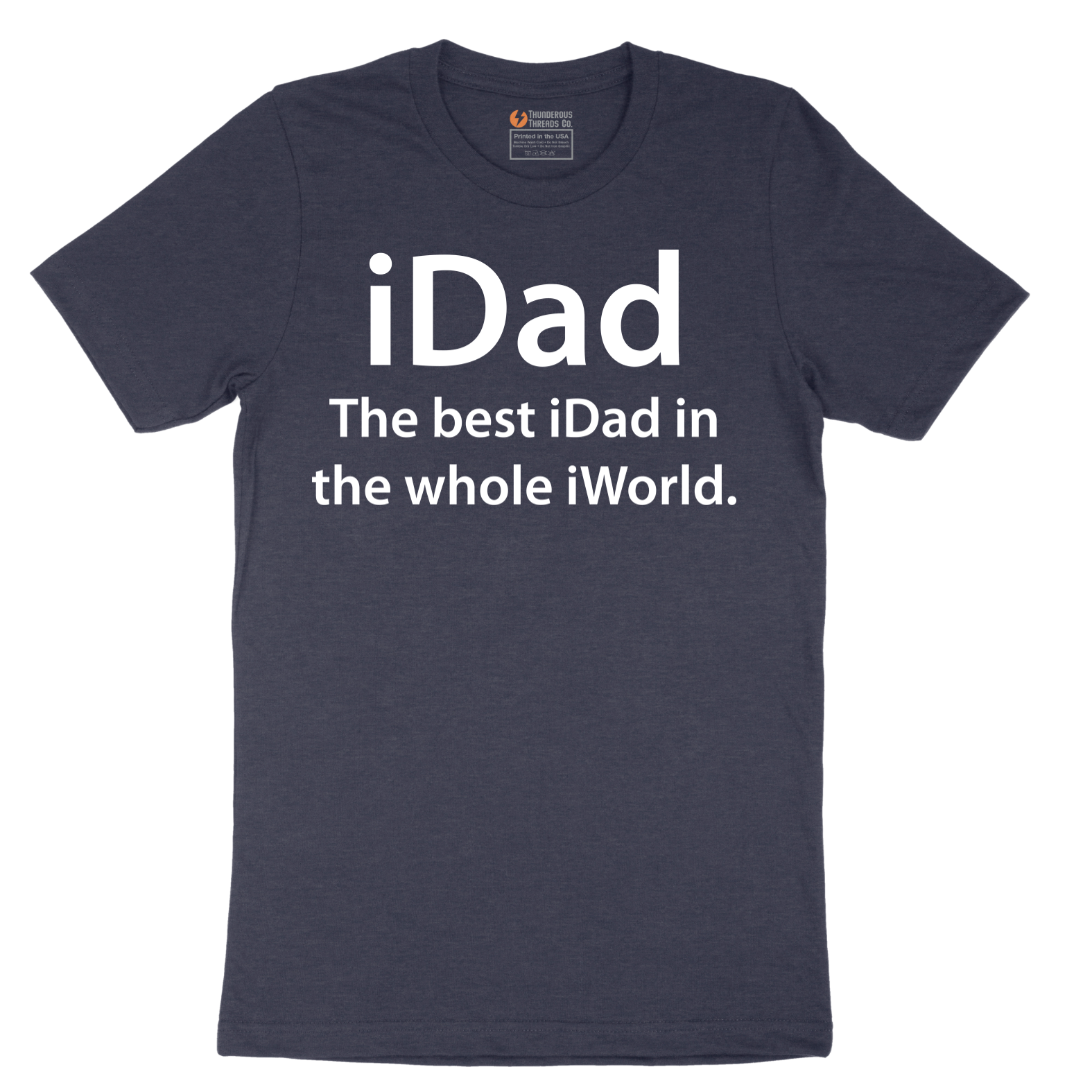 iDad the Best iDad in the Whole iWorld - Mens T-Shirt - Sizes S - 6XL