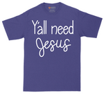 Y'all Need Jesus  Version 1 | Mens Tall T-Shirt