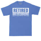 Retired Under New Management See My Grandkids for Details | Mens Tall T-Shirt