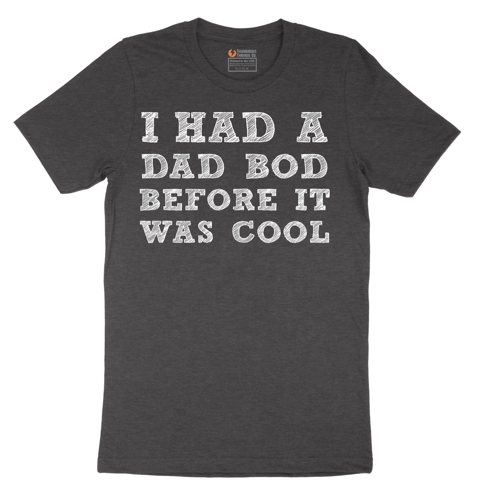 I Had a Dad Bod Before It Was Cool - Mens T-Shirt - Sizes S - 6XL