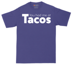 You Had Me at Tacos Version 1 | Mens Tall T-Shirt
