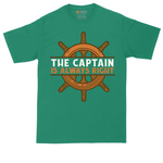 The Captain is Always Right_Full Color | Mens Tall T-Shirt